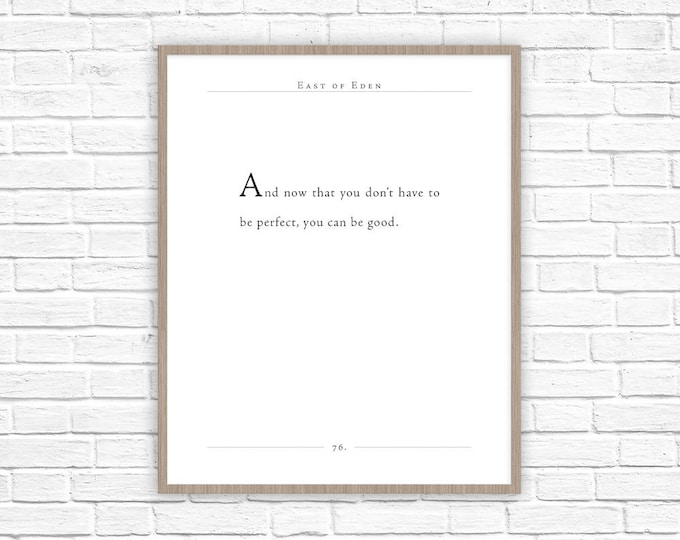 Featured listing image: John Steinbeck Quote | East of Eden Print | You Can Be Good Quote | Literary Gift | Classic Lit | Office Decor