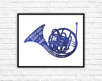 Blue French Horn Print | I would have stolen you a whole orchestra Poster | Ted Mosby Quote | How I Met Your Mother Wall Art Decor