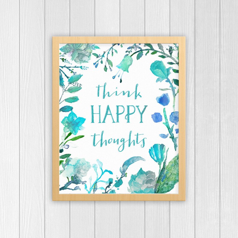 think happy thoughts print inspiration quote motivational etsy
