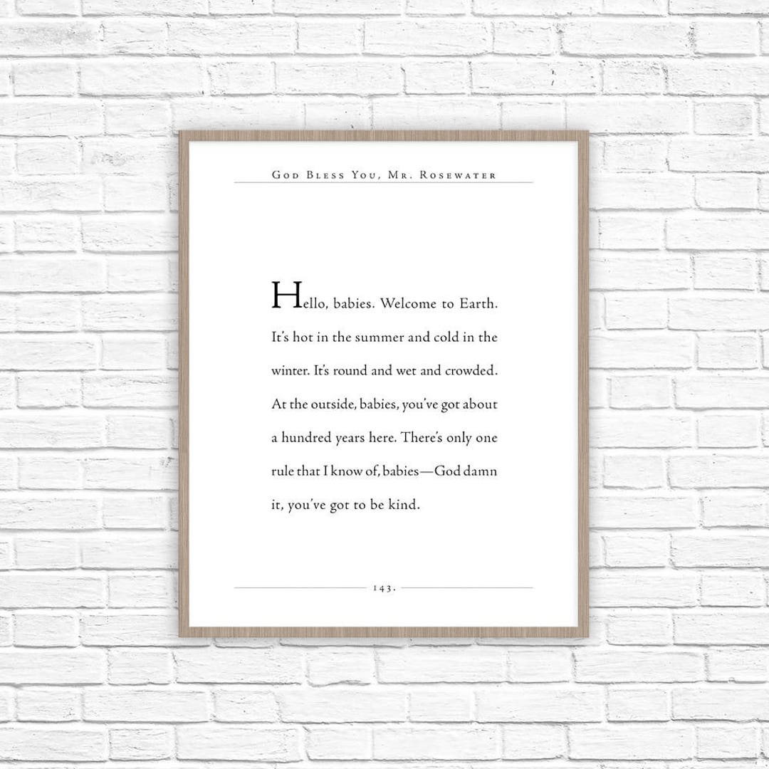 Kurt Vonnegut Quote God Bless You Mr. Rosewater Print Hello Babies Book Quote Literary Gift
