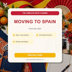 May include: A digital planner titled THE COMPLETE EXPAT PLANNER MOVING TO SPAIN From the USA. It features sections for Visa + documents, 12-month timeline, and Arrival checklists. A yellow button reads PRINTABLE GUIDE, with the text YOUR SPAIN MOVE, MAPPED OUT.