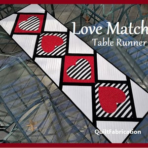 Love Match, Modern, Hearts, Table Runner, Quilt Pattern PDF, Valentine Decor, Black, White, Red, Home Decor, Striped Decor, Holiday Decor image 1