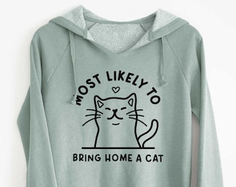 Most Likely to Bring Home a Cat Women's Hoodie Sweatshirt