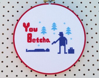 Fargo Quote Cross Stitch Pattern