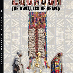 Egungun, the dwellers of Heaven