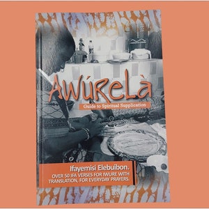 Awurela - Ifa Iwure ( Olorisa Prayer Book)