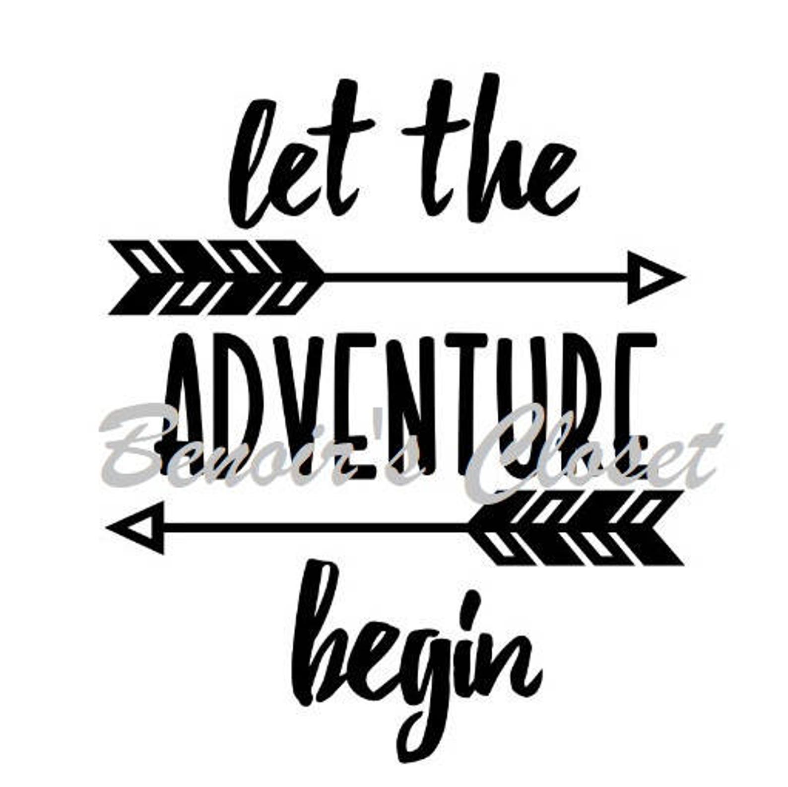 Let The Adventure Begin SVG File Vector Cricut Silhouette image 0.