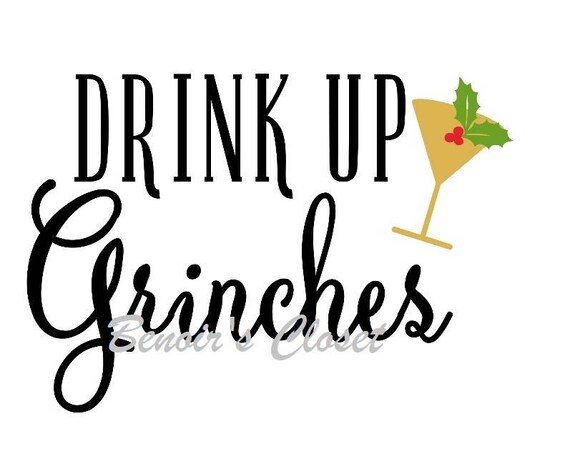 Download Drink Up Grinches SVG File Vector Cricut Silhouette | Etsy