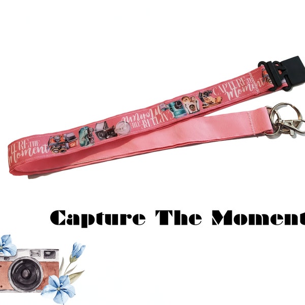 Capture The Moment - Lanyard or Keychain - Photography Lanyard - Live In The Moment