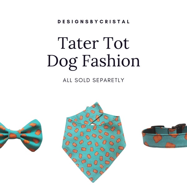 Little Tator The Dog in Pink or Blue - Tator tot dog collar ensemble