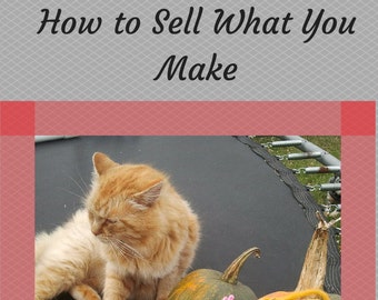 How to Sell What You Make eBook