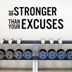 Be Stronger Than Your Excuses Gym Wall Decal | Motivational Home Gym Decor | Workout Inspiration Gift | Fitness Center Weightlifting Quotes
