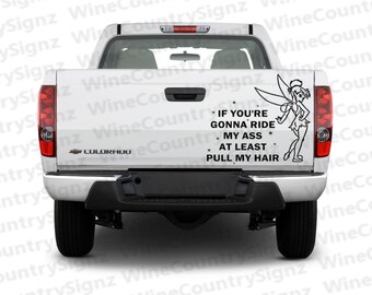 IF YOU RIDE MY ASS YOU BETTER BE PULLING MY HAIR DRIVE License Plate Frame Tag