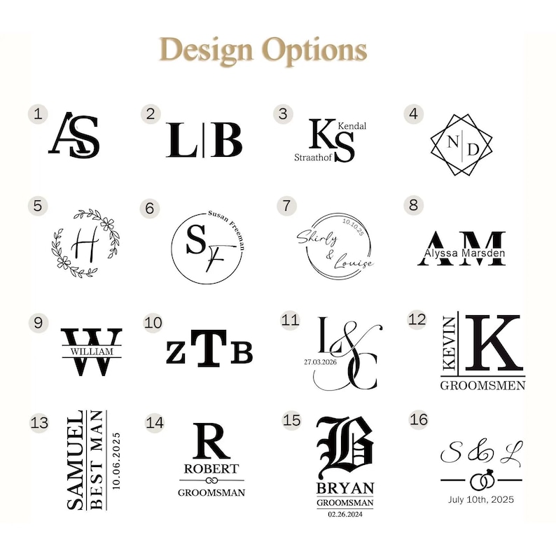 May include: A collection of 16 design options for personalized items, featuring various initials, names, and dates. The designs include monograms, floral wreaths, and text arrangements, ideal for weddings or special events.