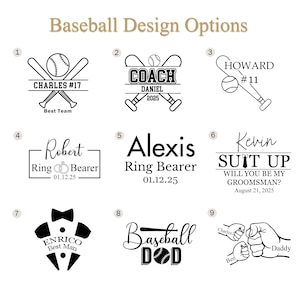 May include: A collection of baseball-themed design options with text. Designs include baseball bats, balls, and text such as "CHARLES #17", "COACH DANIEL 2025", "Robert Ring Bearer", "Alexis Ring Bearer", "Kevin Suit Up", "ENRICO Best Man", and "Baseball DAD".