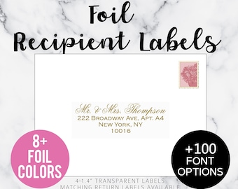 1-2 DAY TURNAROUND Foil RECIPIENT | Guest Address Labels, Recipient Transparent Gold, Rose Gold, Silver, Blue Foil, Pink Foil Labels 4x1.4"