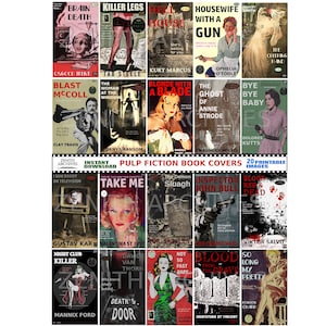 Può includere: Una collezione di 20 copertine di libri pulp fiction vintage. Le copertine presentano titoli audaci, illustrazioni di donne, pistole e scene drammatiche. Il testo "Pulp Fiction Book Covers" e "20 Printable Images" è anche visibile.