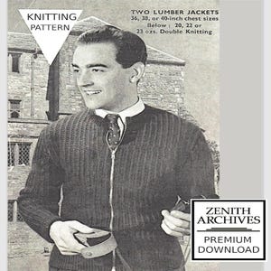 May include: A vintage knitting pattern for two lumber jackets with 36, 38, or 40-inch chest sizes, requiring 20, 22, or 23 ounces of double knitting yarn. The image features a person wearing a dark, ribbed, full-zip sweater with a collared shirt.