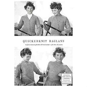 May include: A black and white vintage knitting pattern document titled QUICKERKNIT RAGLANS in four sizes to fit 24 to 30 inch chest - for 4 to 11 years. It features four illustrations of knitted cardigans and sweaters with raglan sleeves.
