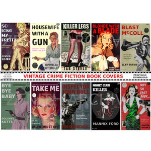 May include: A collection of vintage crime fiction book covers. The covers feature illustrations of women, guns, and text such as "Killer Legs" and "Blonde with a Blade." The covers are designed in a retro style, with bold colors and fonts.