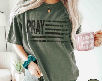 Vintage Pray Tee, Retro Pray Shirt, Pray T-Shirt, Vintage American Flag Tee, Retro Flag Shirt, Faith Tee, Retro Faith Shirt, Faith T-Shirt