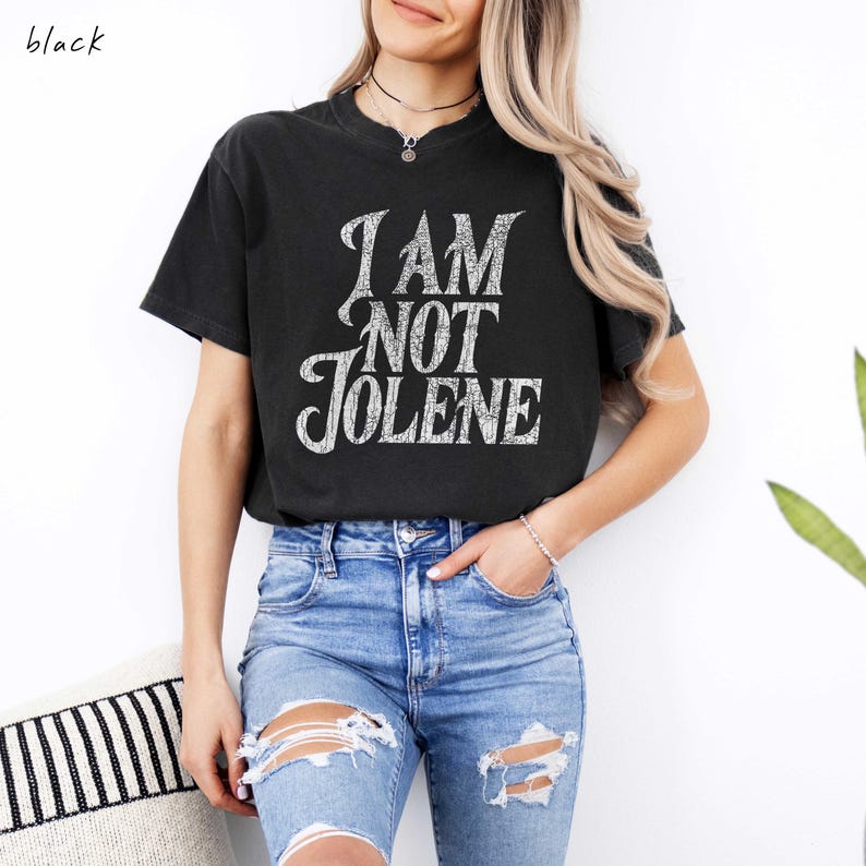 Maglietta I Am Not Jolene Comfort Colors® • Top Country Music • Outfit da cowgirl Black Tee