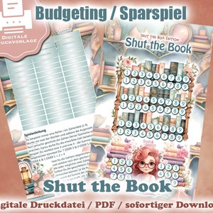 May include: A printable budgeting and savings game with a whimsical book theme. The game board features a bookshelf with numbers 1-9 on each shelf. The game includes instructions and a space to track your budget. The title is "Shut the Book: Shut the Box Edition".