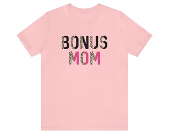 Bonus Mom Tee