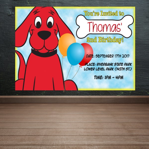 DIGITAL File - Clifford the Big Red Dog Birthday Party Invite CUSTOM - DIGITAL File