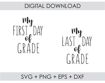 First and Last Day of School. Let's celebrate! Silhouette, Cricut Cut Files, sign, shirt, decor, svg, digital