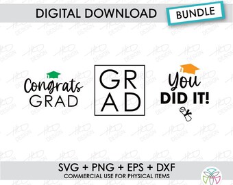 Grad SVG Bundle3: Congrats Grad, You Did It, Degree (Digital Download)