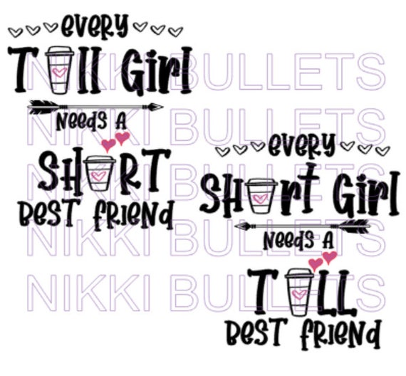 Every Short Girl Needs A Tall Best Friend SVGINSTANT DOWNLOAD Etsy