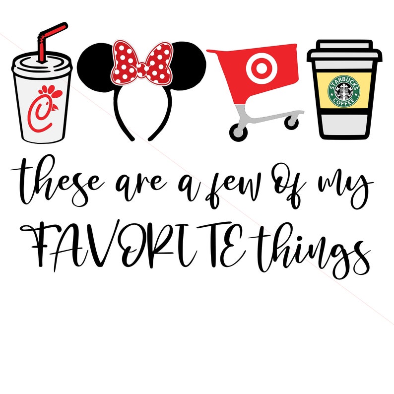 These Are A Few Of My Favorite Things Svg Etsy