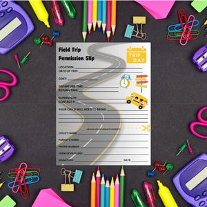 Peut inclure: Un formulaire d'autorisation de sortie scolaire avec un motif de route, un bus scolaire jaune et le texte "Autorisation de sortie scolaire". Le formulaire comprend des champs pour le lieu, la date, le coût et d'autres détails. L'image est entourée de fournitures scolaires.
