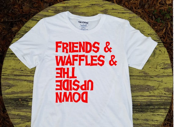 Stranger Things Shirt Friends And Waffles And The Upside Down Etsy