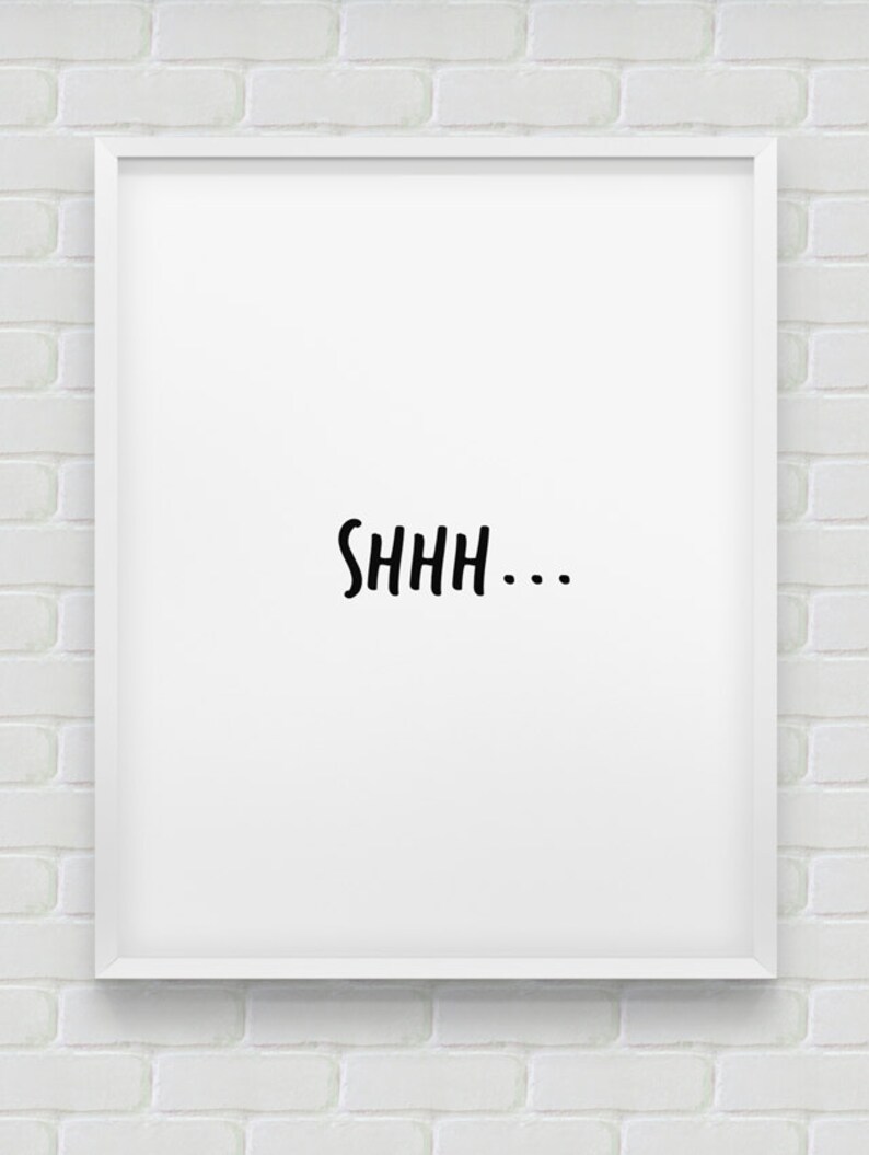 Printable SHHH... poster // instant download print // black | Etsy