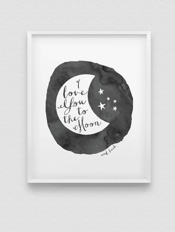 Je Taime Jusqu A La Lune Et Retour Imprimer Love Etsy