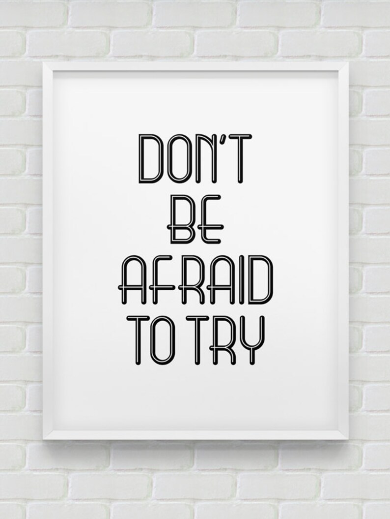 Printable 'don't Be Afraid to Try' Motivational | Etsy