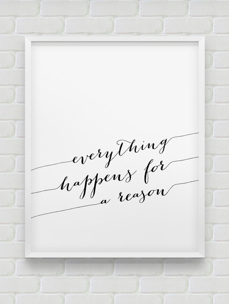 Printable 'everything Happens for a Reason' Print // Etsy