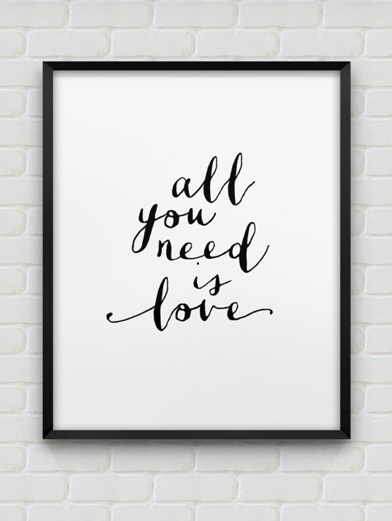 Printable 'all You Need is Love' Poster // Instant Etsy