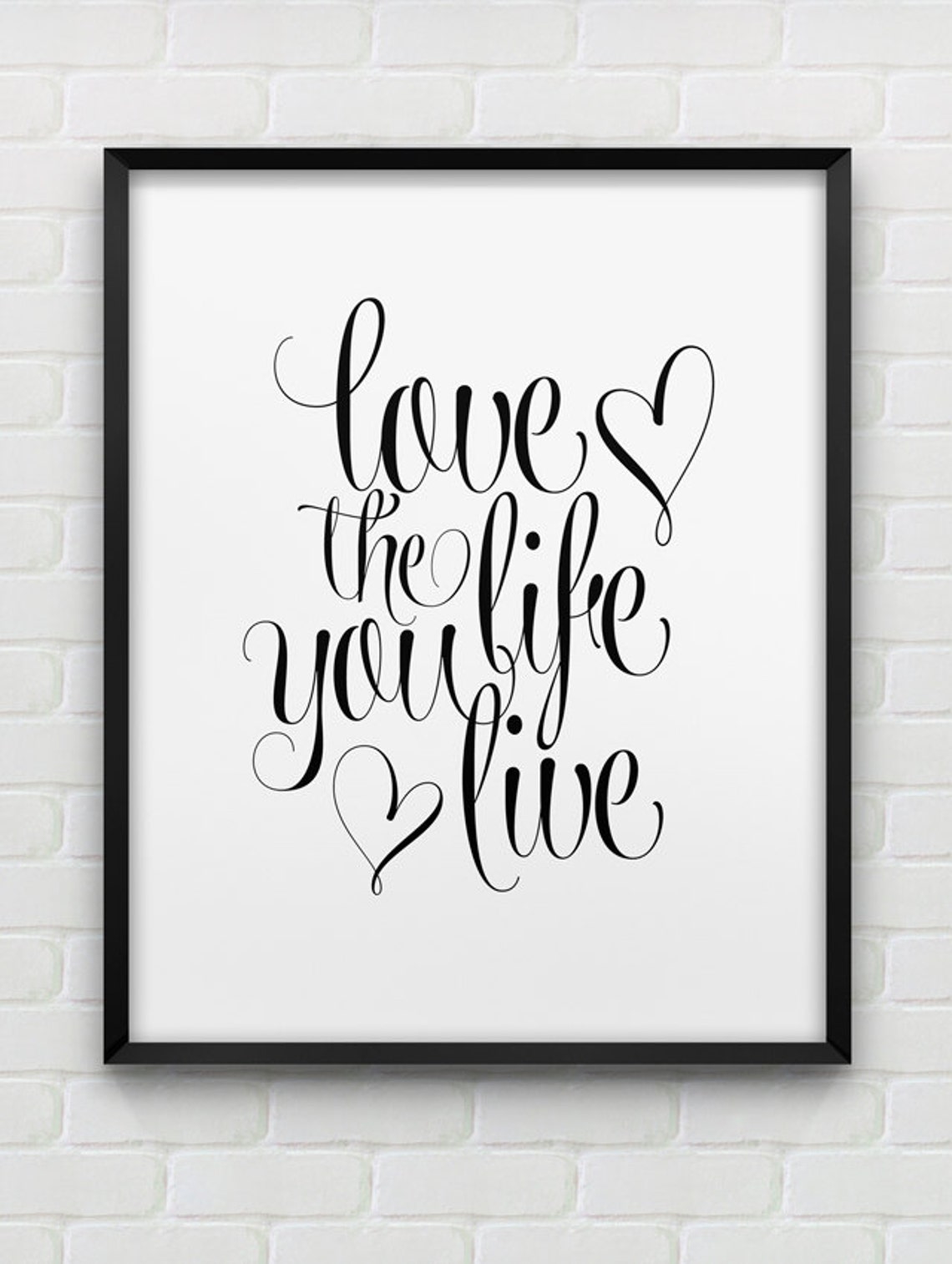 Printable 'love the Life You Live' Print // | Etsy UK