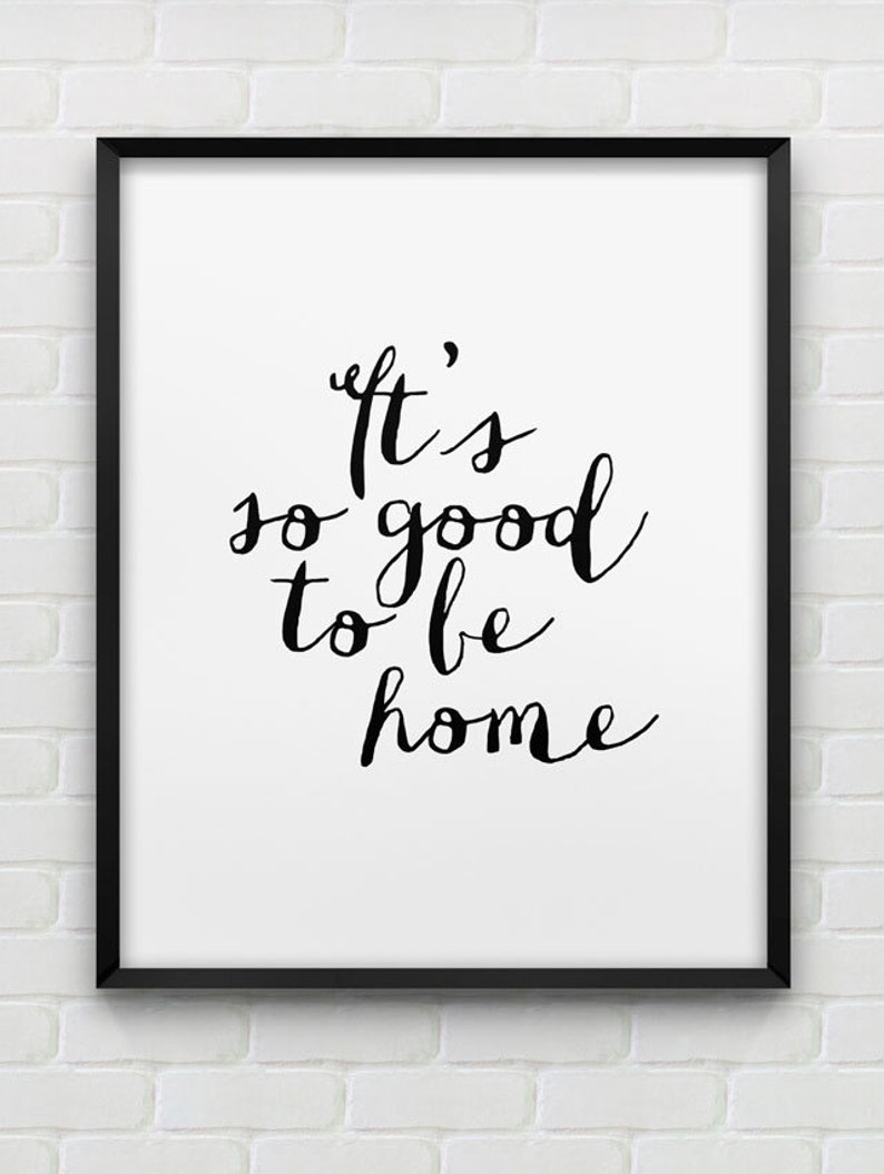 Printable 'it's so Good to Be Home' Wall Art // Etsy