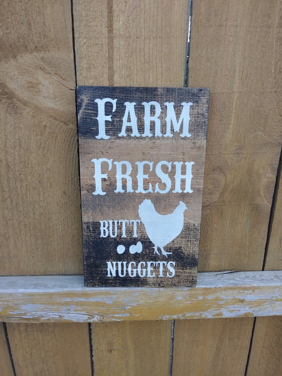 Chicken Sign Decor Hen Decor Chicken Coop Sign Farm Fresh Butt Nuggets Wood Sign Funny Chicken Sign Wood Farmhouse Decor