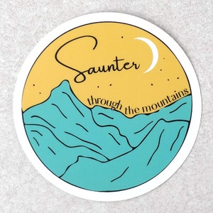 John Muir Quote, John Muir Sticker, Outdoorsy Mountain Sticker, Hiking Sticker, Hiking Gift, for laptops, water bottles and more