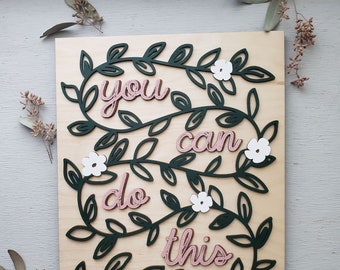 You Can Do This Wood Sign || Affirmations, Mantras