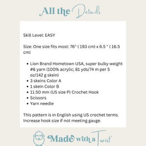 May include: A white background with text detailing a crochet pattern. The text includes the skill level (EASY), size (76" x 6.5"), yarn type, hook size, and other materials needed. The pattern is in English using US crochet terms.