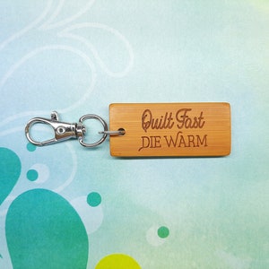 Quilt Fast Die Warm Bamboo Keychain Laser Etched Engraved image 1