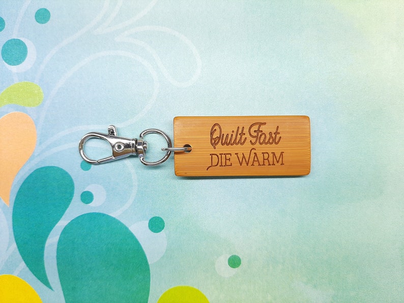 Quilt Fast Die Warm Bamboo Keychain Laser Etched Engraved image 1