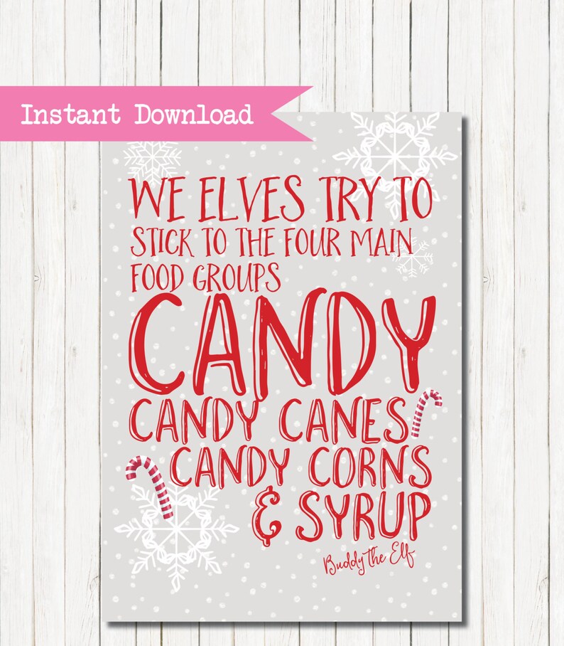 buddy the elf quote christmas decoration instant print candy etsy