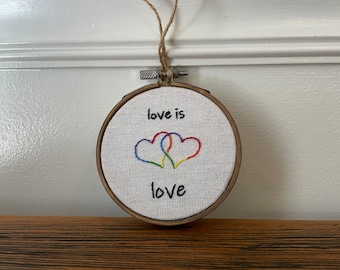Love is Love Hoop Ornament Rustic Boho Pride LGBTQIA Gay Wedding LGBTQ Housewarming Rainbow Minimalist Gift Hand-Embroidery LGBT Community